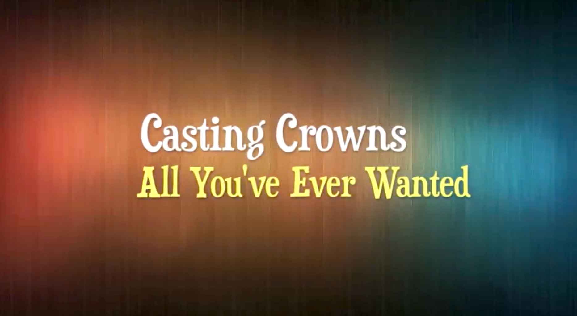 All You've Ever Wanted (YouTube)
